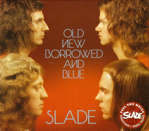 Slade : Old New Borrowed And Blue (CD, Album, RE, RM)