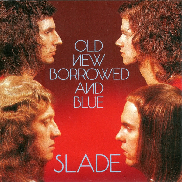 Slade : Old New Borrowed And Blue (CD, Album, RE, RM)