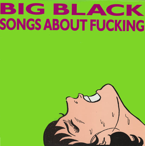 Big Black : Songs About Fucking (LP, Album)