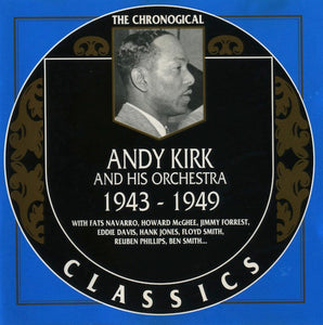 Andy Kirk And His Orchestra : 1943-1949 (CD, Comp)