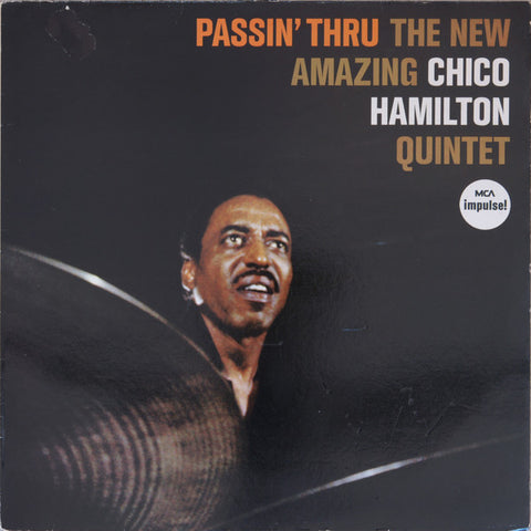 The New Amazing Chico Hamilton Quintet* : Passin' Thru (LP, Album, RE)