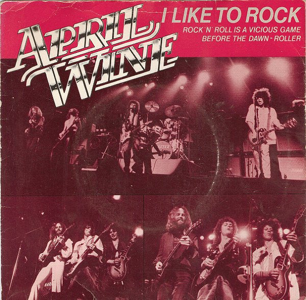 April Wine : I Like To Rock (7", EP)