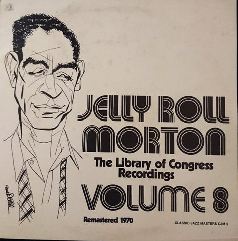 Jelly Roll Morton : The Library Of Congress Recordings Volume 8 (LP, RM)