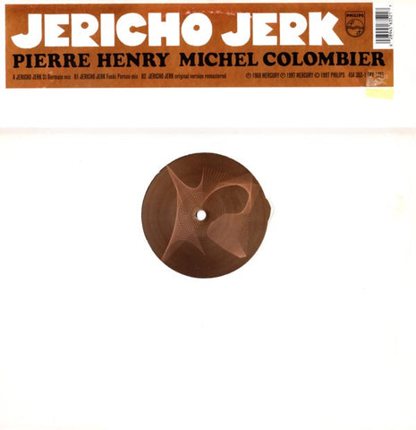 Pierre Henry, Michel Colombier : Jericho Jerk (12")