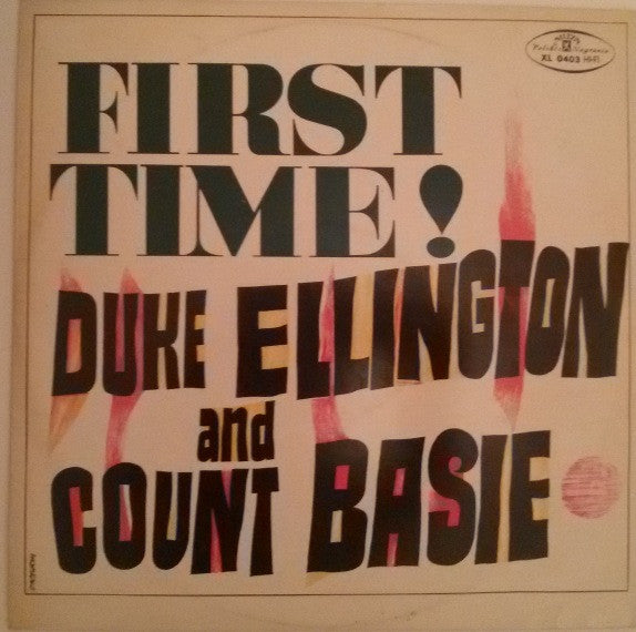 Duke Ellington - Count Basie : First Time! The Count Meets The Duke (LP, Album, Mono)