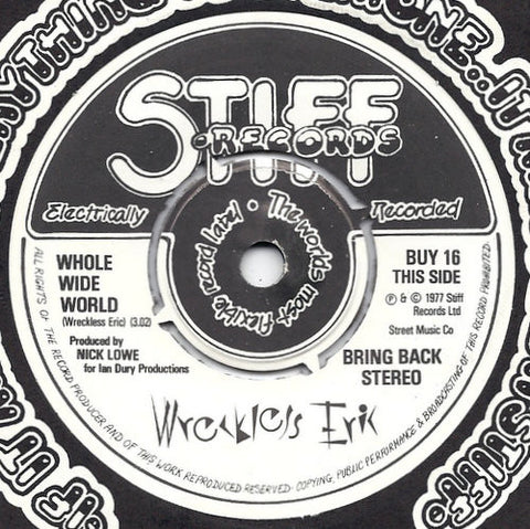 Wreckless Eric : Whole Wide World (7", Sti)