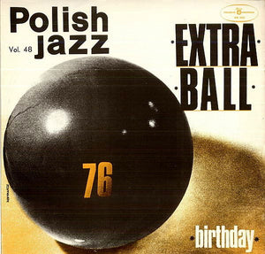 Extra Ball : Birthday (LP, Album, Blu)