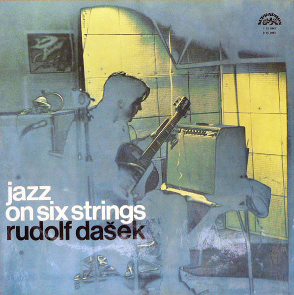 Rudolf Dašek : Jazz On Six Strings (LP, Album, RP)