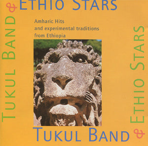 Tukul Band & Ethio Stars : Amharic Hits And Experimental Tradition From Ethiopia (CD, Album)