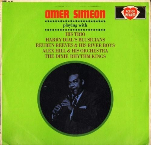 Omer Simeon : Playing With His Trio, Harry Dial's Blusicians, Rueben Reeves & His River Boys, Alex Hill & His Orchestra, The Dixie Rhythm Kings (LP, Comp, Mono)