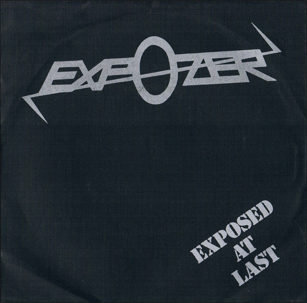 Expozer : Exposed At Last (7")