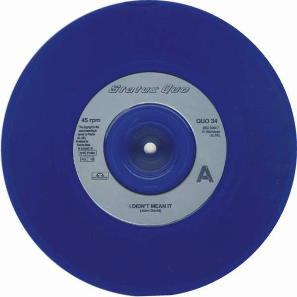 Status Quo : I Didn't Mean It (7", Single, Blu)