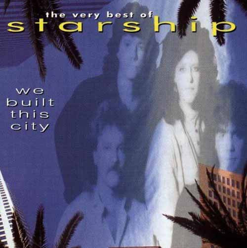 Starship (2) : We Built This City (The Very Best Of Starship) (CD, Comp)