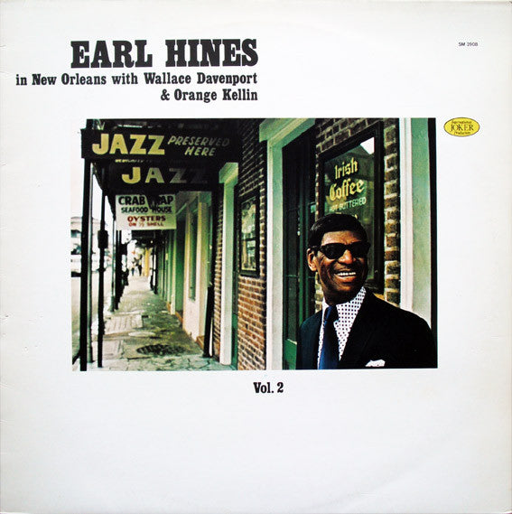 Earl Hines With Wallace Davenport And Orange Kellin : Earl Hines In New Orleans - Vol. 2 (LP, Album)