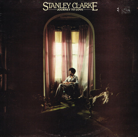 Stanley Clarke : Journey To Love (LP, Album)