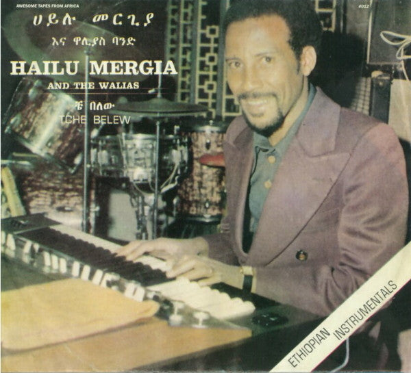 Hailu Mergia And The Walias* : Tche Belew (CD, Album, RE)