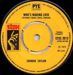 Johnnie Taylor : Who's Making Love (7", Single, Fou)