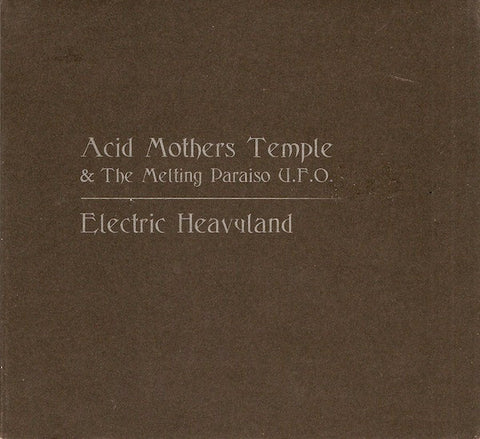 Acid Mothers Temple & The Melting Paraiso U.F.O.* : Electric Heavyland (CD, Album)