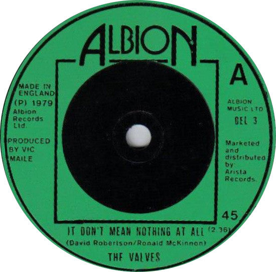 The Valves : It Don't Mean Nothing At All (7", Single)