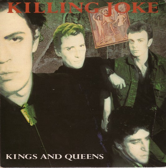 Killing Joke : Kings And Queens (7", Single)