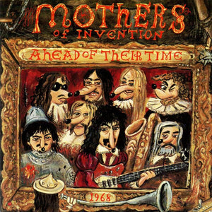 Zappa* / Mothers Of Invention* : Ahead Of Their Time (CD, Album)