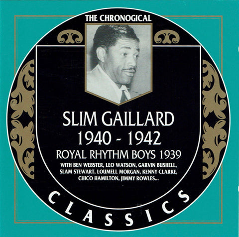 Slim Gaillard  /  Royal Rhythm Boys : 1940-1942 / 1939 (CD, Comp)