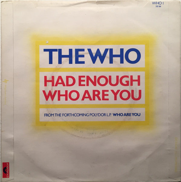 The Who : Had Enough / Who Are You (7", Single)