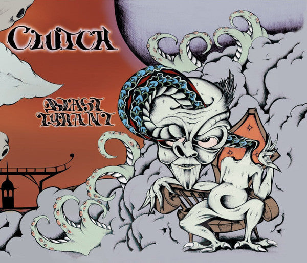 Clutch (3) : Blast Tyrant (CD, Album, RE + CD, Comp, RM + Dlx)