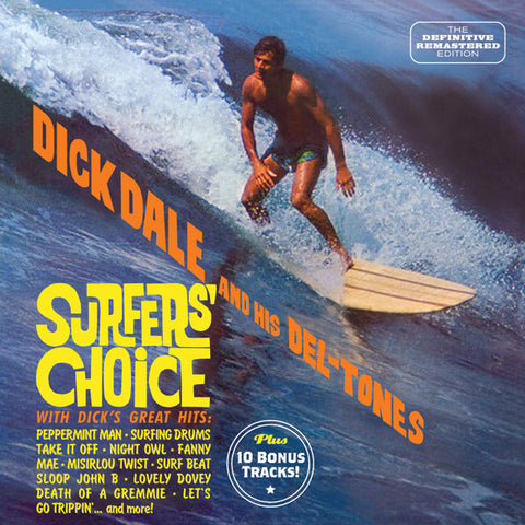 Dick Dale And His Del-Tones* : Surfers' Choice (CD, Album, RE, RM, The)