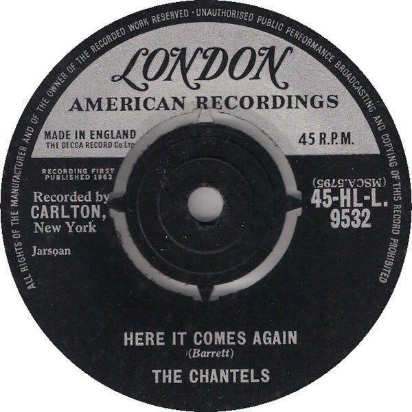 The Chantels With Sammy Lowe Orch.* : Here It Comes Again / Summertime (7")