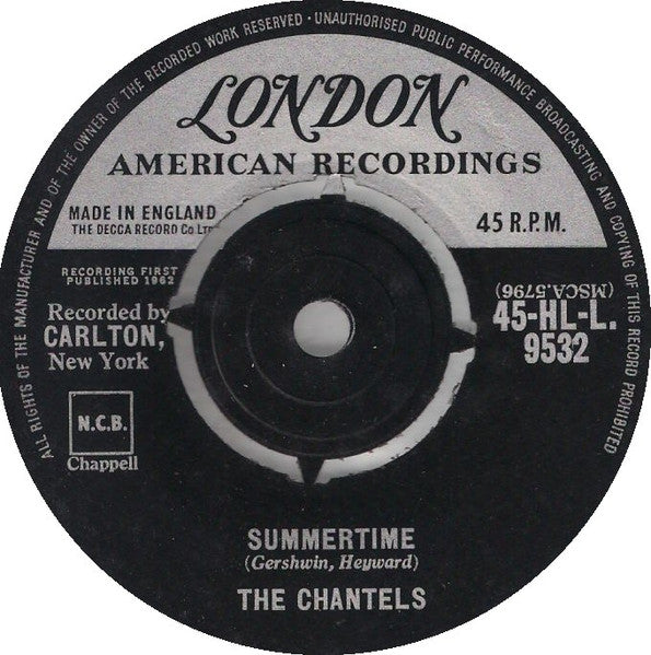 The Chantels With Sammy Lowe Orch.* : Here It Comes Again / Summertime (7")