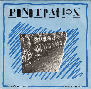 Penetration (2) : Don't Dictate (7", Single)