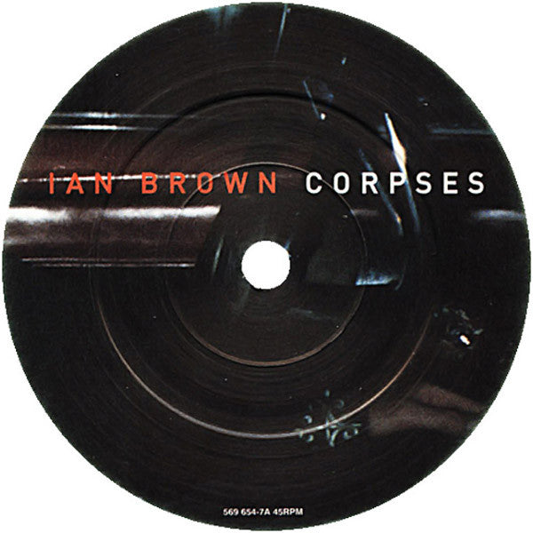 Ian Brown : Corpses (7", Single)