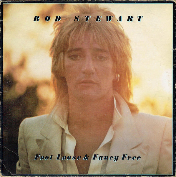 Rod Stewart : Foot Loose & Fancy Free (LP, Album)