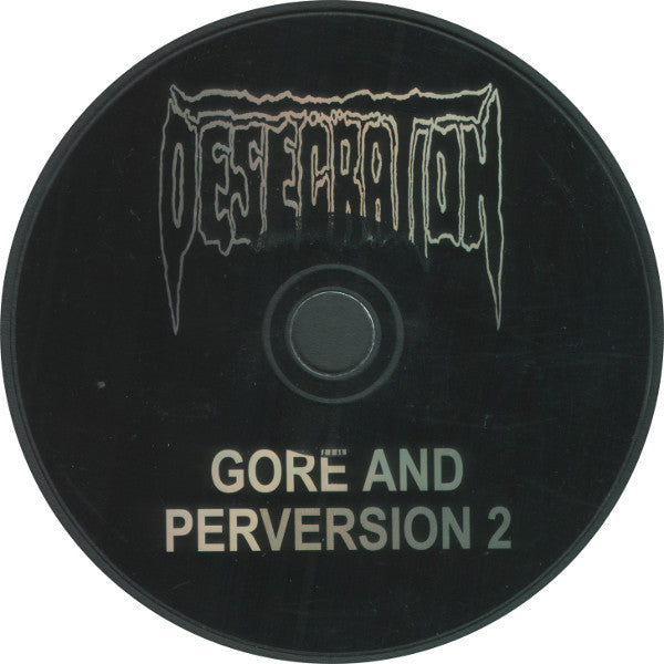 Desecration : Gore And PerVersion 2 (CD, Album)