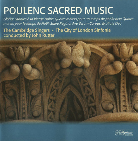 Poulenc* - The Cambridge Singers, City Of London Sinfonia Conducted By John Rutter : Sacred Music (CD, Album, RE)