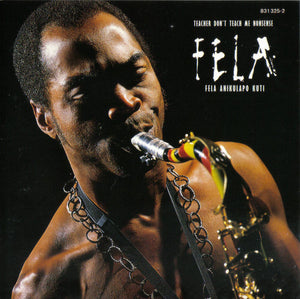 Fela Anikulapo Kuti* : Teacher, Don’t Teach Me Nonsense (CD, Album)