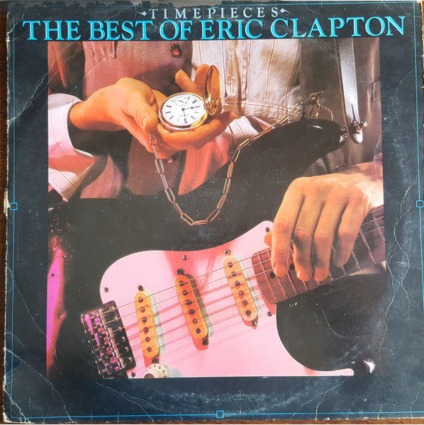 Eric Clapton : Time Pieces - The Best Of Eric Clapton (LP, Comp)