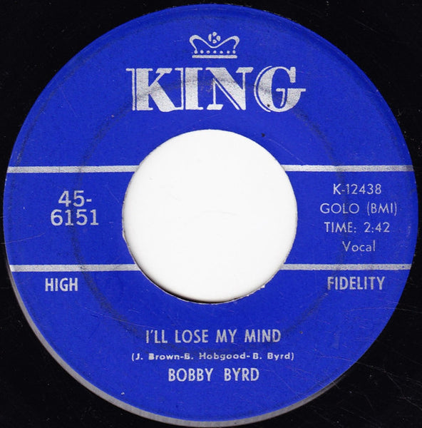 Bobby Byrd & James Brown : You've Got To Change Your Mind / I'll Lose My Mind (7")