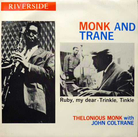 Thelonious Monk With John Coltrane : Ruby, My Dear - Monk And Trane (7", EP, Mono)