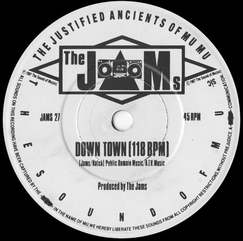 The Justified Ancients Of Mu Mu : Down Town (7")