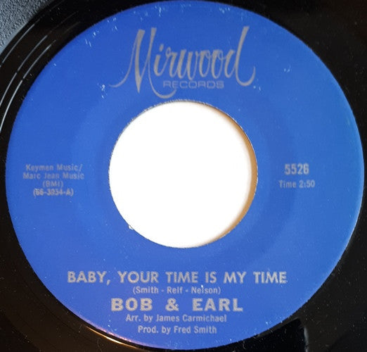 Bob & Earl : Baby, Your Time Is My Time / I'll Keep Running Back (7", Single)