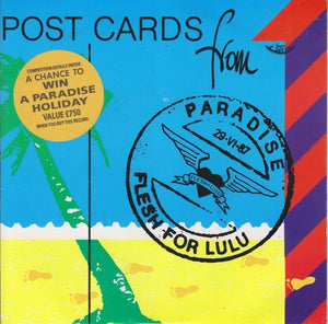 Flesh For Lulu : Postcards From Paradise (7", Single)