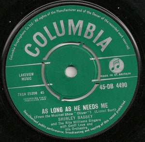 Shirley Bassey With The Rita Williams Singers And Geoff Love & His Orchestra : As Long As He Needs Me (7", Gre)