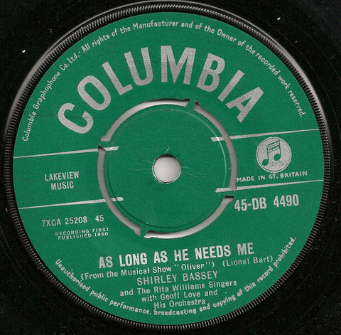 Shirley Bassey With The Rita Williams Singers And Geoff Love & His Orchestra : As Long As He Needs Me (7", Gre)