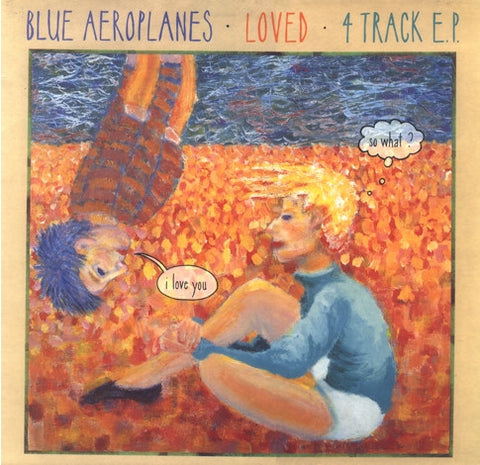 The Blue Aeroplanes : Loved E.P. (12", EP)