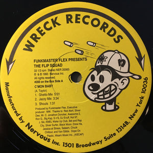Funkmaster Flex presents The Flip Squad : C'mon Baby / Butterfly Style (12")
