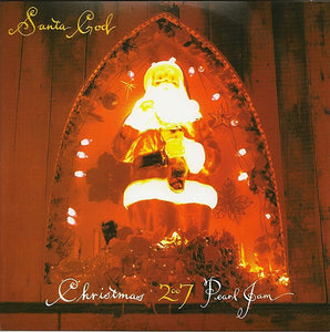 Pearl Jam : Santa God (7", Single, Ltd)