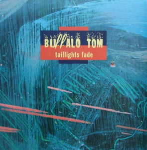 Buffalo Tom : Taillights Fade (10", Single)