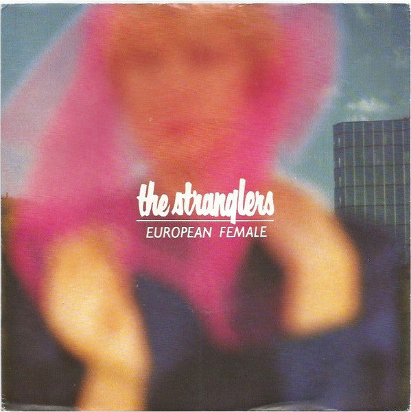 The Stranglers : European Female (7", Single, Lig)